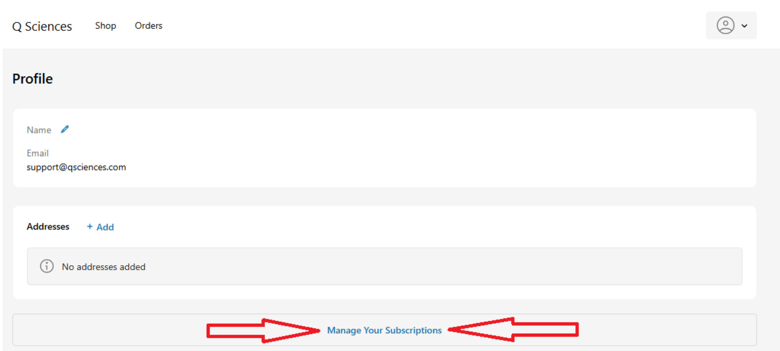 Website profile page showing email support@qsciences.com, no added addresses, and a highlighted "Manage Your Subscriptions" link.